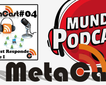 Metacast #4 - Metacast Responde Volume 1