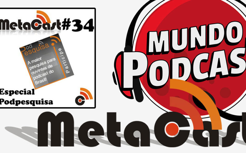 Metacast #34 - Especial Podpesquisa
