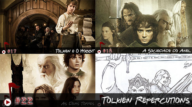 Episódio #22 - Tolkien Repercutions