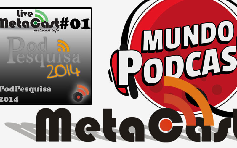 Metacast Live #1 - Podpesquisa 2014