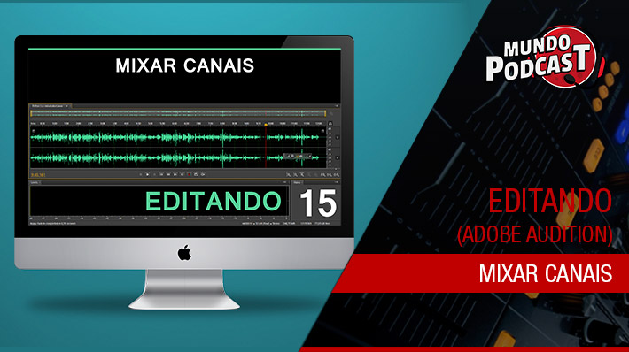 Mixar Canais no Adobe Audition