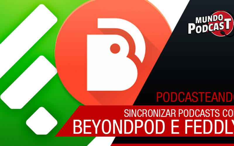 Sincronizar Podcasts no Android e Desktop