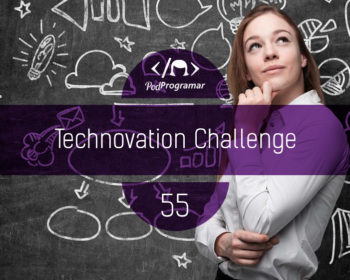 PodProgramar #55 - Technovation Challenge