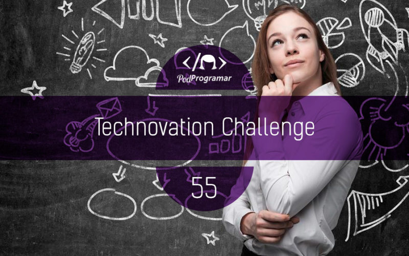 PodProgramar #55 - Technovation Challenge
